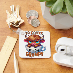 No Coffee Much Grumpy  Keychain