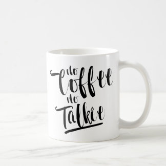 No Coffee No Talkie Coffee Mug
