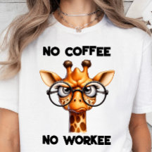 No Coffee, No Workee, Funny Coffee Lover Gift