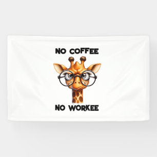 No coffee no workee funny saying No Coffee Banner
