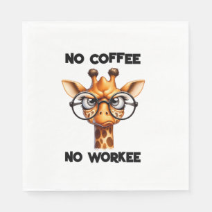 No coffee no workee funny saying No Coffee Napkin