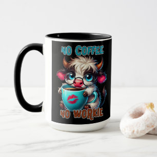 No Coffee No Workie Mug