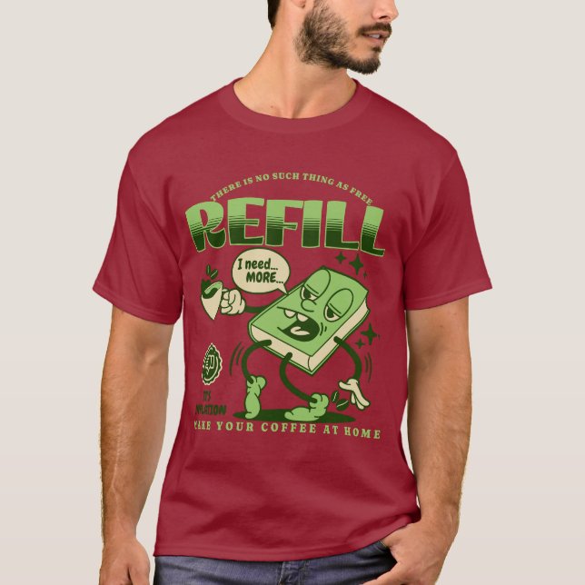 No Coffee Refill T-Shirt (Front)