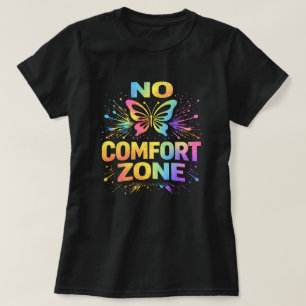 No Comfort Zone Butterfly Shirt 0047720