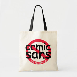 No Comic Sans Tote Bag