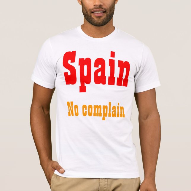 No complain spain t-shirts (Front)