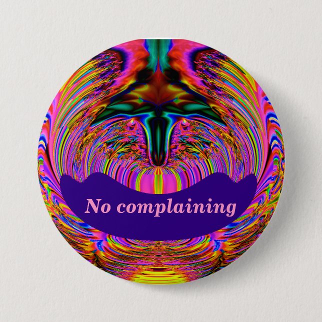 No Complaining_ Button (Front)