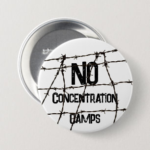 No Concentration Camps Button