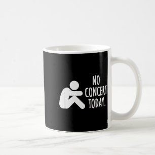 No Concert Today Sad Stick Figure Music Concert Lo Coffee Mug