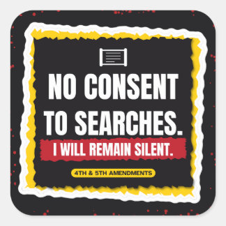 No Consent to Searches Paste-Up Poster Sticker