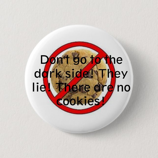 No cookies 2 inch round button (Front)