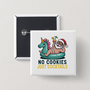 No Cookies Just Cocktails Santa Summer Christmas 2 Inch Square Button