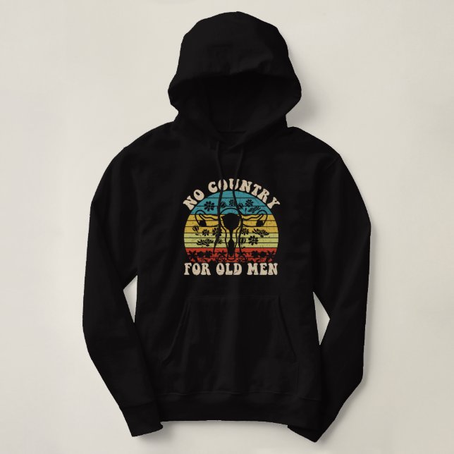 No Country For Old Man Uterus Hoodie (Design Front)
