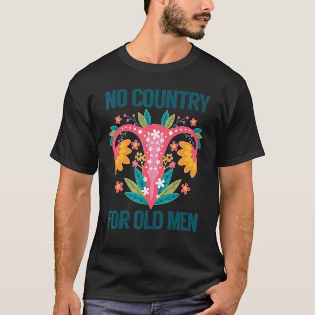 No Country For Old Men Floral Uterus Flowers T-Shirt (Front)