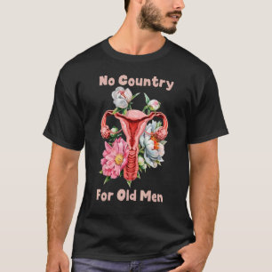 No Country For Old Men Floral Uterus T-Shirt