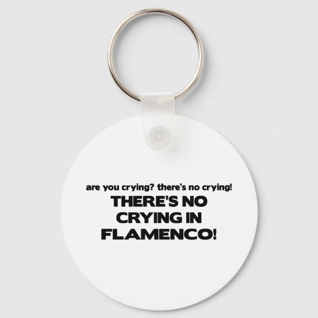 No Crying - Flamenco Keychain (Front)