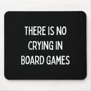 No Crying In Board Games Trivia Game Night Funny Q Mouse Pad