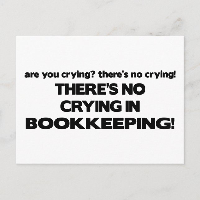 No Crying in Bookkeeping Postcard (Front)