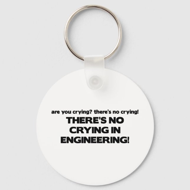 No Crying in Engineering Keychain (Front)