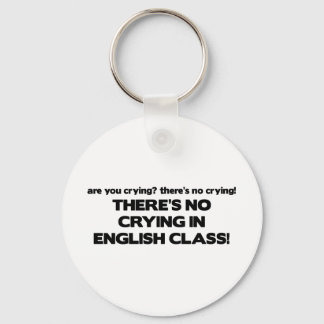 No Crying in English Class Keychain