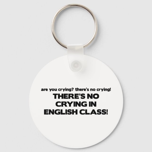 No Crying in English Class Keychain (Front)