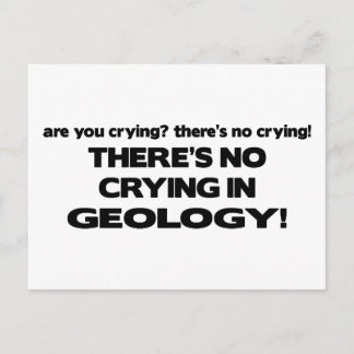 No Crying in Geology Postcard