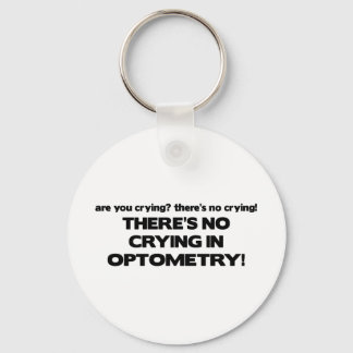 No Crying in Optometry Keychain