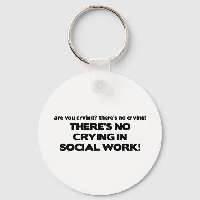 No Crying in Social Work Keychain (Front)