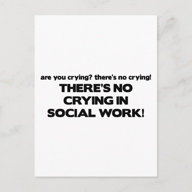 No Crying in Social Work Postcard (Front)