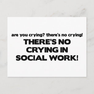 No Crying in Social Work Postcard