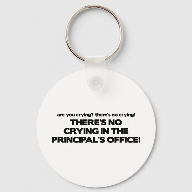 No Crying in the Principal's Office Keychain (Front)