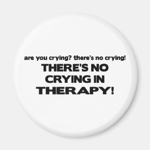 No Crying in Therapy Magnet