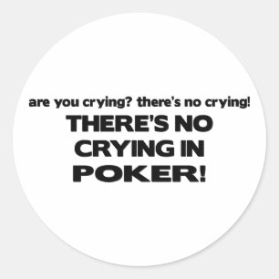 No Crying - Poker Classic Round Sticker