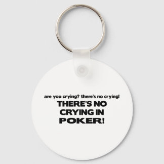 No Crying - Poker Keychain