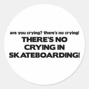 No Crying - Skateboarding Classic Round Sticker