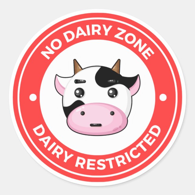No Dairy Zone Classic Round Sticker (Front)