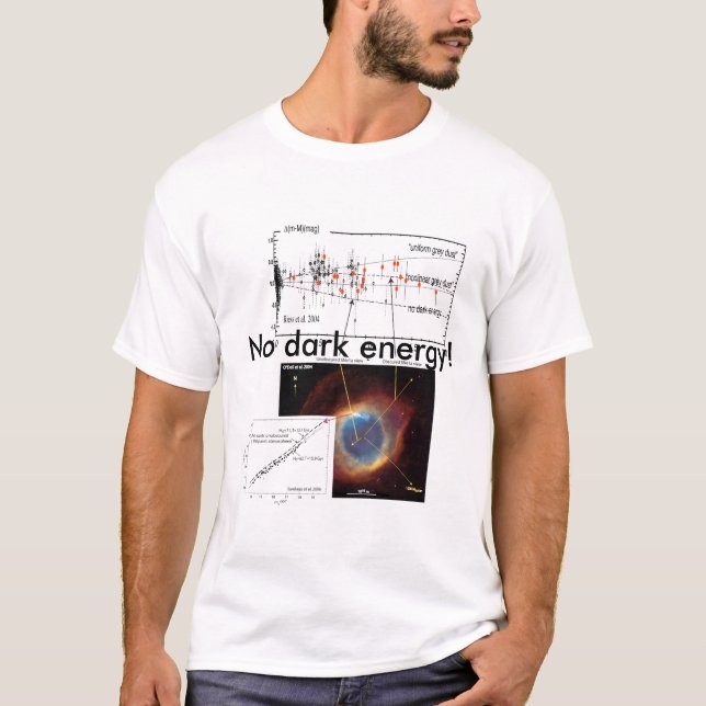 No dark energy! T-Shirt (Front)