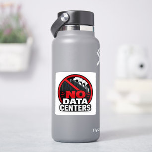No Data Centres Protest Warning Sign Sticker