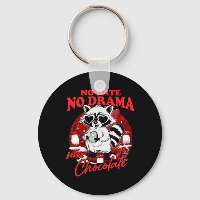 No Date No Drama Just Chocolate  Keychain (Front)
