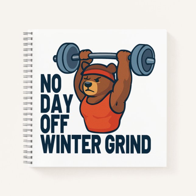 No day off winter grind notebook (Front)