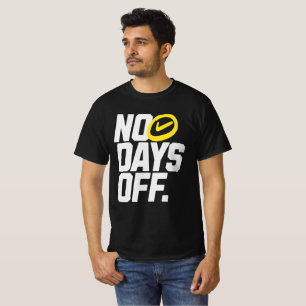 No Days Off Motivational Gym Typography T-Shirt