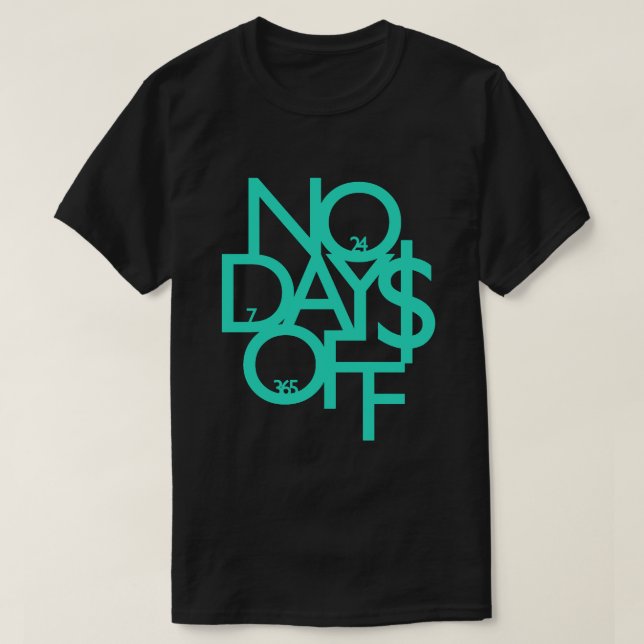 No Days Off Shirt - Blue/Black (Design Front)
