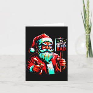 No Delivery, All Were Bad, Santa's Humorous Christ Card