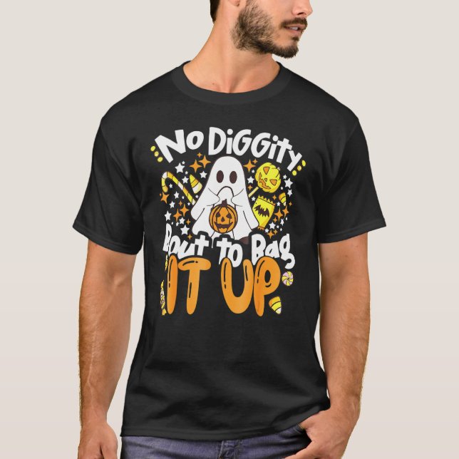 No Diggity Bout To Bag It Up Cute Ghost Halloween  T-Shirt (Front)