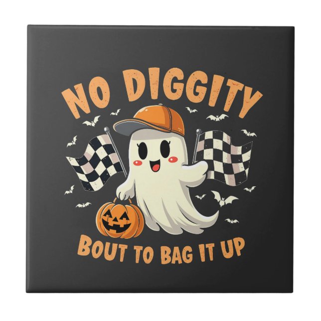 No Diggity Bout to Bag It Up Halloween Ghost  Tile (Front)