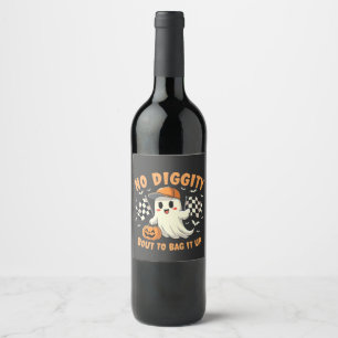 No Diggity Bout to Bag It Up Halloween Ghost Wine Label