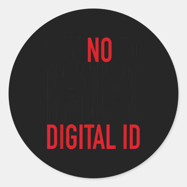 No Digital Id  Classic Round Sticker (Front)