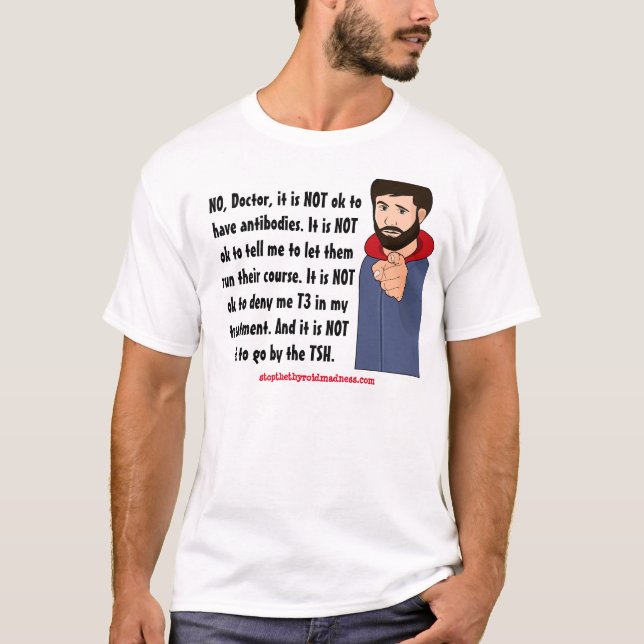 NO, doctor, it's NOT OK -- Hashimoto's t-shirt (Front)