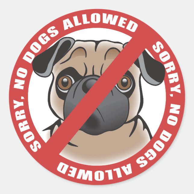 No Dogs Allowed Classic Round Sticker (Front)