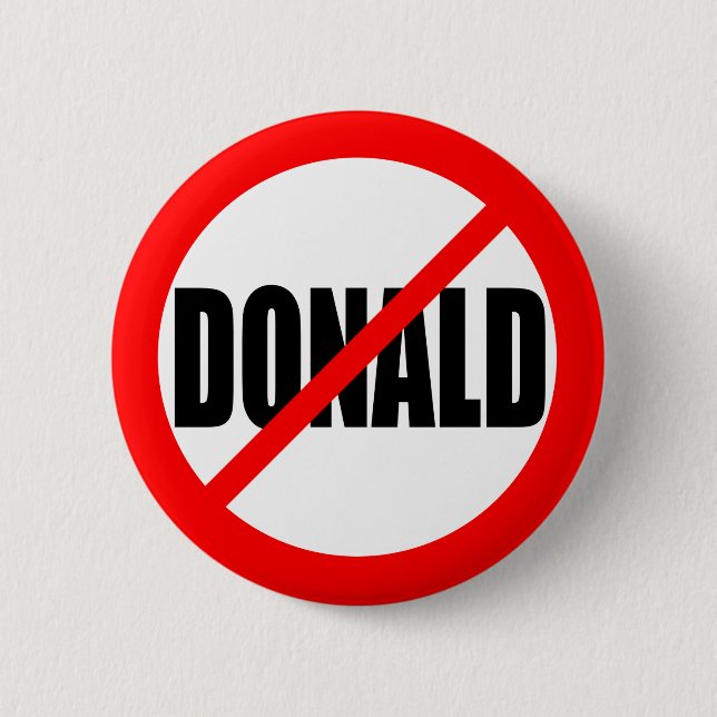"NO DONALD" 2 INCH ROUND BUTTON (Front)